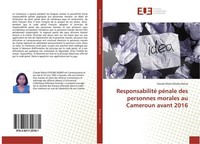 Responsabilité PéNale Des Personnes Morales Au Cameroun Avant 2016 Claude Marie