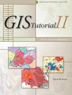 GIS Tutorial II: Spatial Analysis Workbook (GIS Tutorials) - paperback Allen...