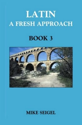 Latin: A Fresh Approach Book 3: Bk. 3 (Library of Quality in Edu