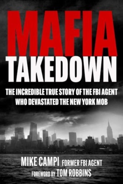 Mafia Takedown by Mike Campi HARDBACK 9781510783164