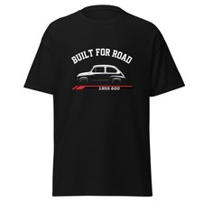1955 600 Built For Road T-Shirt Car Enthusiast Graphic Tee Unisex Gift