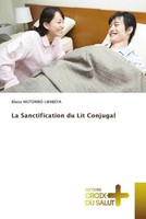 Blaise Mutombo Lwabeya | La Sanctification du Lit Conjugal | Taschenbuch (2022)