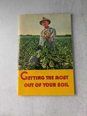 1937 Getting the Most Out of Your Soil American Agricultural Chemical Co Booklet