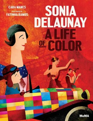 SONIA DELAUNAY A LIFE OF COLOR - Cara Manes - Fatinha Ramos - Moma