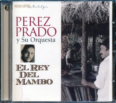 CD Perez Prado Y Su Orquestra - El Rey Del Mambo