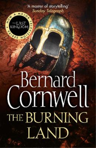 Bernard Cornwell The Burning Land (Tascabile) Last Kingdom Series