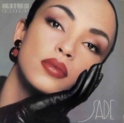 Sade Hang on to your love (1984)  [7'' Single]