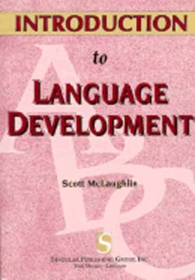 Introduction to Language Development by Scott McLaughlin: Used