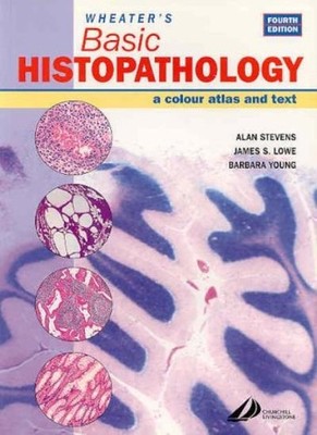 Wheater's Basic Histopathology: A Color Atlas and Text (Wheater'