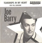 JOE BARRY--PICTURE SLEEVE + 45-(TEARDROPS IN MY HEART)--PS--PIC--SLV