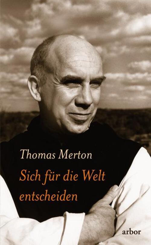 Thumbnail - Sich Für Die Welt Entscheiden | Thomas Merton | Buch | Lesebändchen |