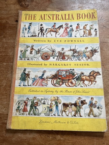 The Australia Book by Eve Pownall & Margaret Senior Illustrated 1st Edition 1953