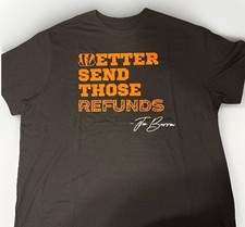 Joe Burrow Cincinnati Bengals Shirt "Better Send Those Refunds" Men's 2XL George