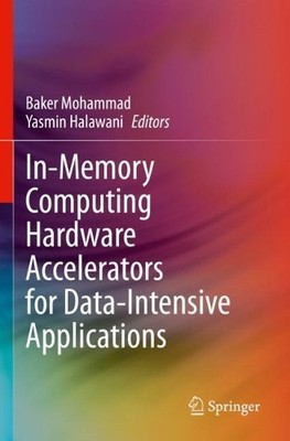 In-Memory Computing Hardware Accelerators for Data-Intensive ... - 9783031342356