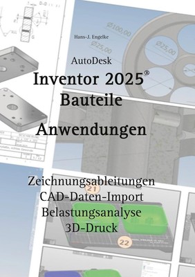 AutoDesk Inventor 2025 Bauteile Hans-J. Engelke