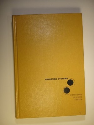 OPERATING SYSTEMS (COMPUTER SCIENCE) By Stuart E. Madnick & John J. Donovan
