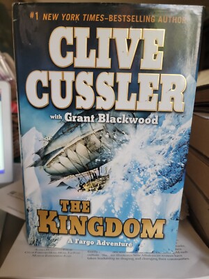 A Fargo Adventure Ser.: The Kingdom by Grant Blackwood and Clive Cussler (2011,
