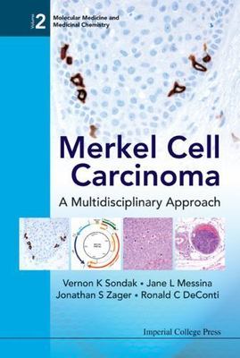 Merkel Cell Carcinoma : A Multidisciplinary Approach, Hardcover by Sondak, Ve...