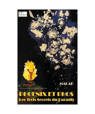 PHOENIX ET PHOS: Les Trois Secrets du Paradis: Les Trois Secrets du Paradis, Mal