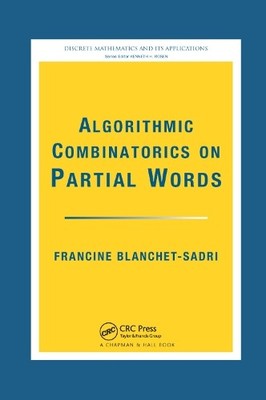 Algorithmic Combinatorics on Partial Words - 9780367388256
