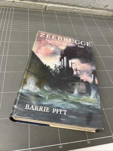 VINTAGE WAR BOOK ZEEBRUGGE ST GEORGES DAY 1918 BARRIE PITT NAVY WW1 V