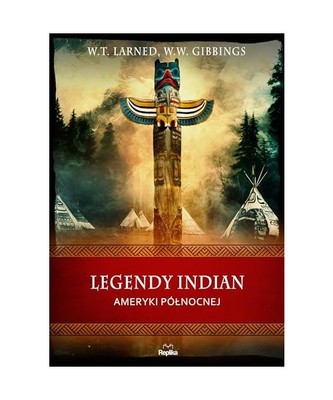 Legendy Indian Ameryki Północnej, Gibbins, W. W.