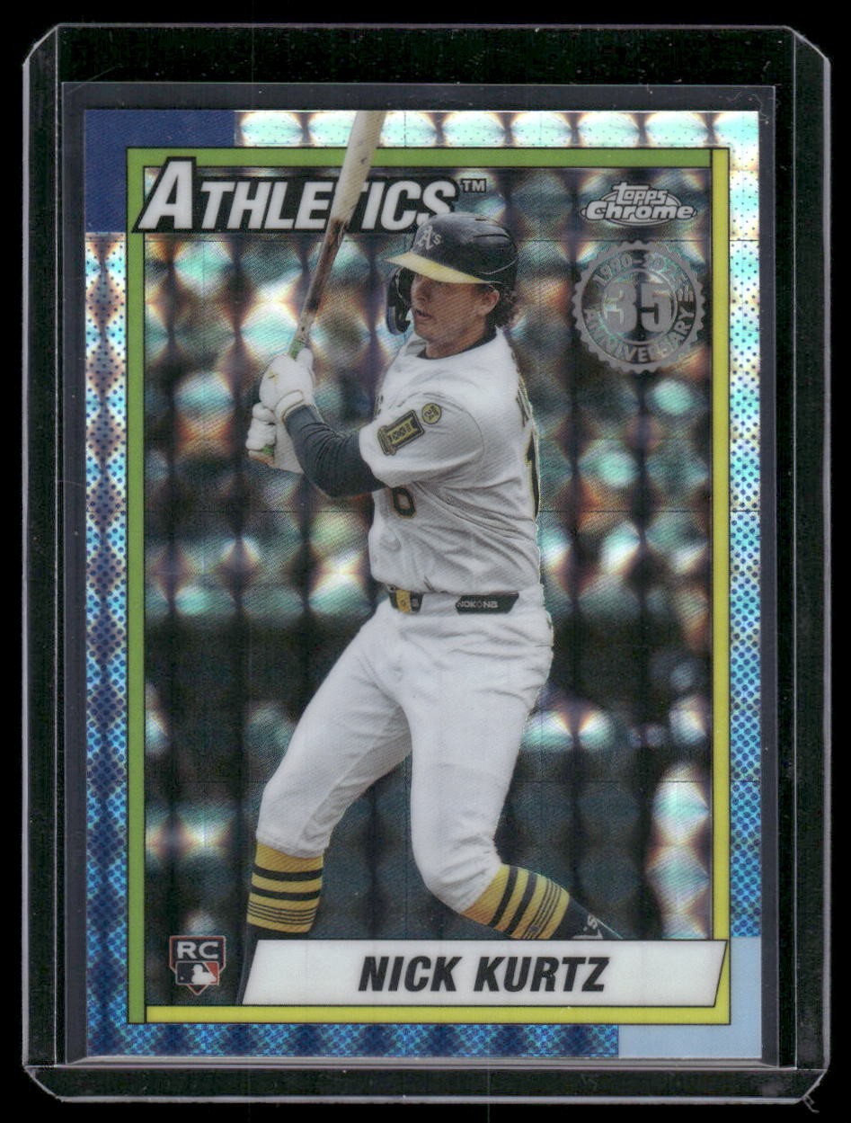 2025 Topps Chrome Update Nick Kurtz 1990 Topps Chrome Geometric Refractor