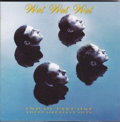 End Of Part One: Their Greatest Hits by Wet Wet Wet (CD 1993 Precious) VERY GOOD