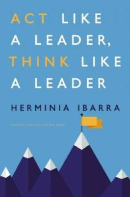 Act Like a Leader, Think Like a Leader - Hardcover - VERY GOOD