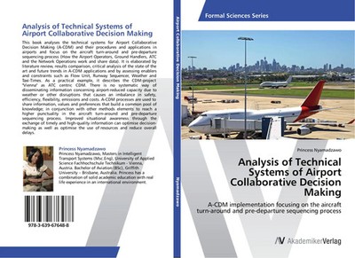 Analysis of Technical Systems of Airport Collaborative Decision Making Buch 2014