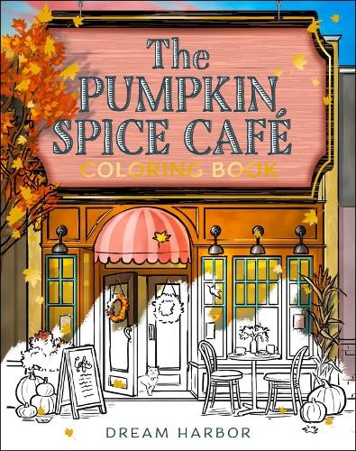 Laurie Gilmore The Pumpkin Spice Café Coloring Book (Tascabile) Dream Harbor