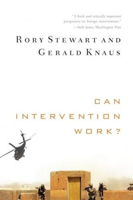 Can Intervention Work?: 0 (Norton Glob..., Gerald Knaus