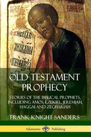 Frank Knight Sanders | Old Testament Prophecy | Taschenbuch | Englisch (2019)