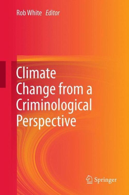 Thumbnail - Rob White | Climate Change From A Criminological Perspective |