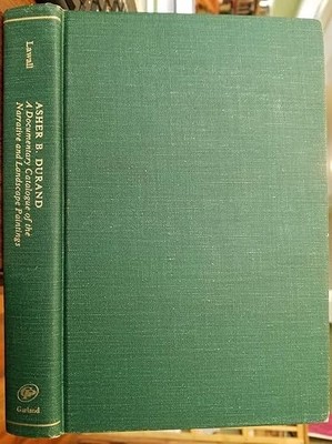 Asher B. Durand : a documentary catalogue of the narrative and...