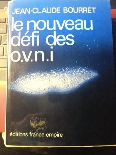 Le Nouveau Défi Des OVNI – Jean-Claude Bourret – 1977, France Empire, Paranormal
