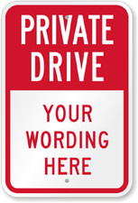 Private Drive Sign Custom Weatherproof Aluminum 8x12 Inch Outdoor Use