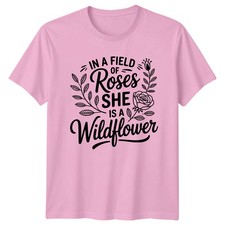 In A Field Of Roses Womens T-Shirt Flowers Gardening Mothers Day Gift For Her