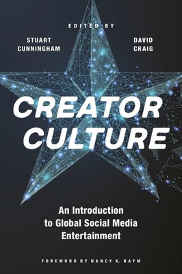 Creator Culture | An Introduction to Global Social Media Entertainment | Buch