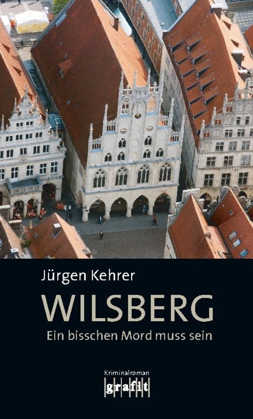 Grafit Wilsberg - Ein Bisschen Mord Muss Sein, Belletristik Von Jürgen Kehrer - Bild 2