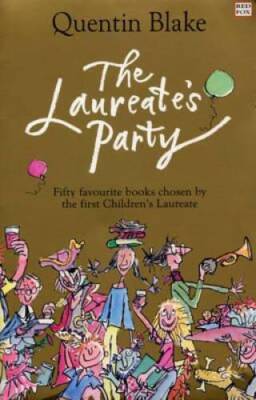 The Laureates party: fifty favourite books chosen by the first Children - GOOD