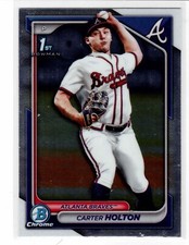 Carter Holton Atlanta Braves 2024 Bowman Chrome Draft 1st Bowman ***