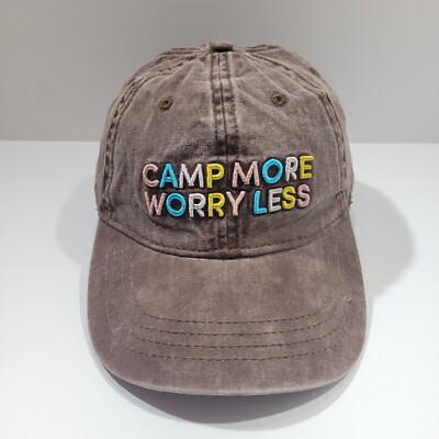 Camp More Worry Less Baseball Hat OSFM Chocolate Twill Embroidered Strapback