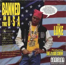 CD Luke Featuring The 2 Live Crew Banned In The U.S.A. (The Luke LP) Luke Rec