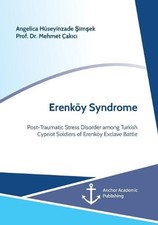 Erenky Syndrome. Post-Traumatic Stress Disorder among Turkish Cypriot Soldiers o