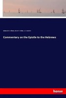 Nathaniel M. Williams (U. A.) | Commentary On The Epistle To The Hebrews | Buch