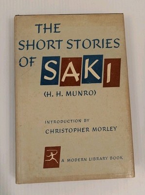 THE SHORT STORIES OF SAKI (H. H. Munro) Modern Library Book (Hardcover/DJ, 1958)