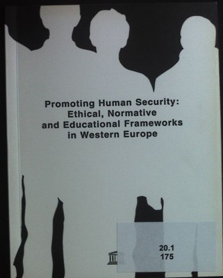 Promoting Human Security: Ethical, Normative and Educational Frameworks in Weste