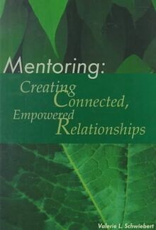 Mentoring: Creating Connected, Empowered Relationsh... | Buch | Zustand sehr gut