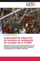 Capacidad De AdsorcióN De Metales En Sedimento De Manglar De La Cgsm Lozano Buch